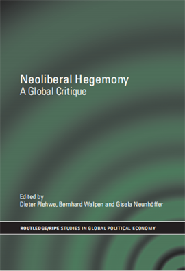 Neoliberal Hegemony A Global Critique